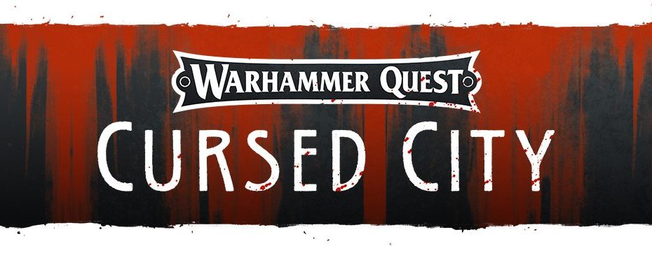 Warhammer Quest Cursed City